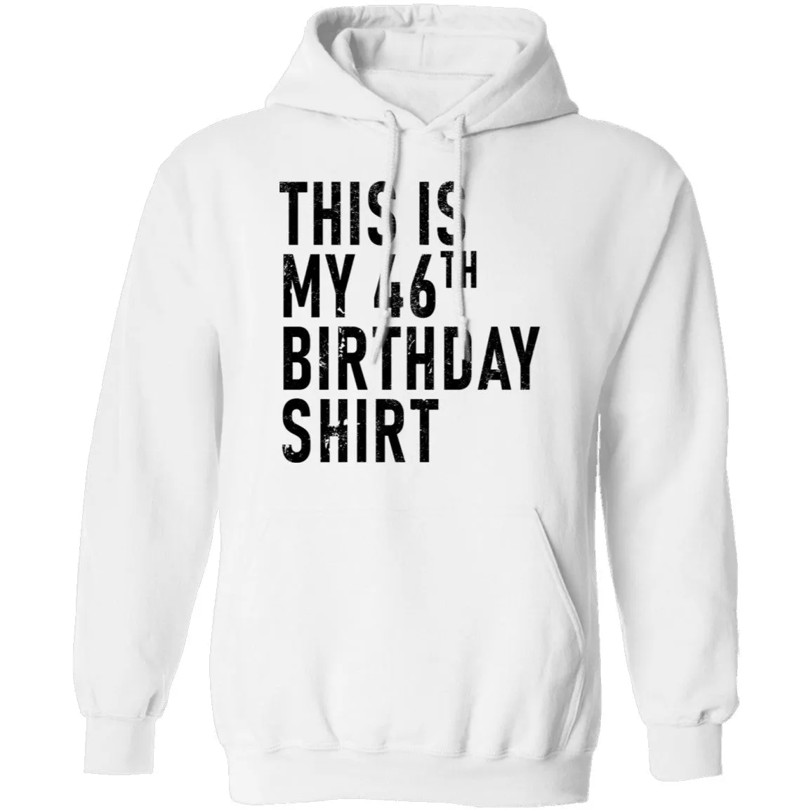 This Is My 46th Birthday Shirt T-Shirt